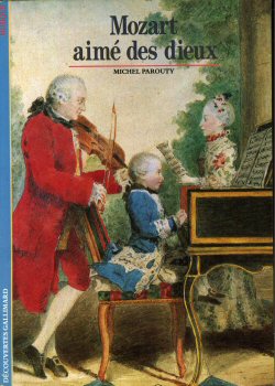 Musique - Documents - Michel PAROUTY - Mozart aimé des dieux