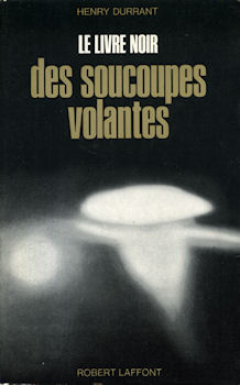 Science-Fiction/Fantastique - Ufologie, ésotérisme etc. - Henry DURRANT - Le Livre noir des soucoupes volantes