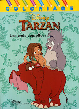 Tarzan, E.R. Burroughs - DISNEY (STUDIO) - Walt Disney - Tarzan - album de coloriage - 4 - Les trois complices