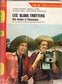 Varia (livres/magazines/divers) - G.P. Rouge et Or Souveraine n° 268 - Michel LEVINE & Jean-Patrick MANCHETTE - Les Globe-trotters - Des Andes à l'Amazonie