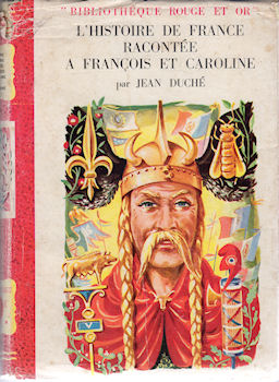 Varia (livres/magazines/divers) - G.P. Rouge et Or n° 94 - Jean DUCHÉ - L'Histoire de France racontée à François et Caroline