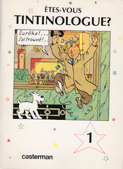 Bande Dessinée - Hergé (Tintinophilie) - Études et catalogues - François HÉBERT & Renée-Héloïse GIROUX - Êtes-vous tintinologue ? - 1