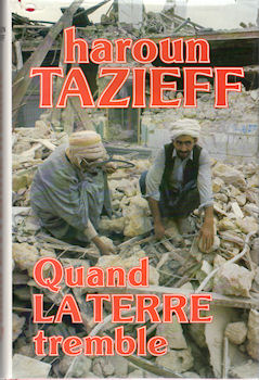 Varia (livres/magazines/divers) - Géographie, exploration, voyages - Haroun TAZIEFF - Quand La Terre tremble