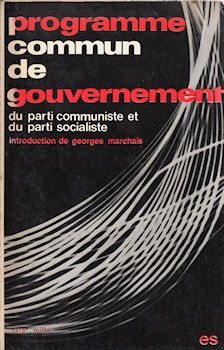 Varia (livres/magazines/divers) - Politique, syndicalisme, société, médias - COLLECTIF - Programme commun de gouvernement du Parti Communiste et du Parti Socialiste (27 juin 1972)