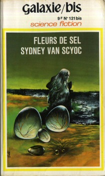 Science-Fiction/Fantastique - OPTA Galaxie-Bis n° 33 - Sydney VAN SCYOC - Fleurs de sel
