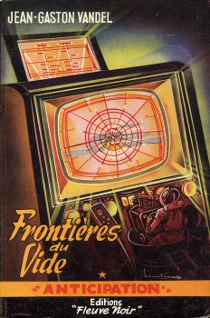 Science-Fiction/Fantastique - FLEUVE NOIR Anticipation fusée Brantonne n° 17 - Jean-Gaston VANDEL - Frontières du vide