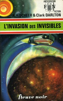 Science-Fiction/Fantastique - FLEUVE NOIR Anticipation 562-2001 n° 606 - Karl-Herbert SCHEER & Clark DARLTON - Perry Rhodan - 26 - L'Invasion des invisibles