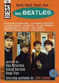 Varia (livres/magazines/divers) - Musique - Documents - COLLECTIF - Tout, tout, tout, sur... Les Beatles - Hors série Best n° 8