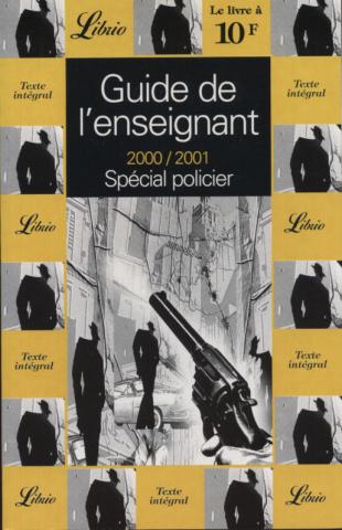 Policier - études, documents, produits dérivés -  - Guide de l'enseignant 2000/2001 spécial policier - catalogue analytique