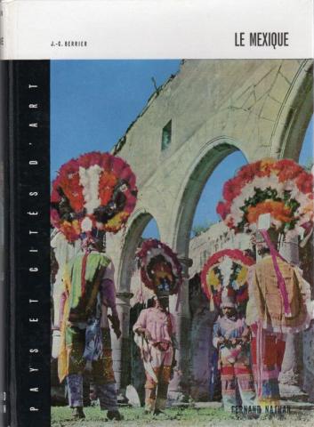 Varia (livres/magazines/divers) - Géographie, voyages - Monde - Jean-Claude BERRIER - Pays et cités d'art - Le Mexique