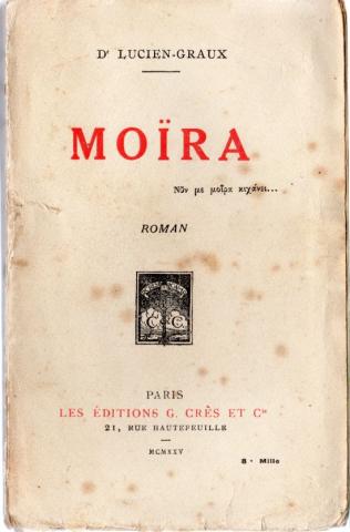 Varia (livres/magazines/divers) - Crès - Dr LUCIEN-GRAUX - Moïra