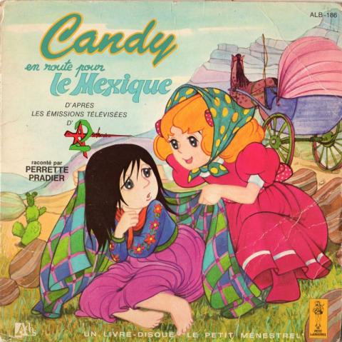 Varia (livres/magazines/divers) - Télévision -  - Candy en route pour le Mexique - Raconté par Perrette Pradier - livre-disque vinyle 45 tours - Adès Le Petit Ménestrel ALB-186