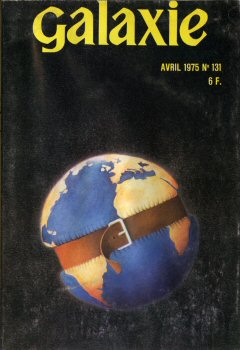 OPTA Galaxie n° 131 -  - Galaxie n° 131 - avril 1975 - L'Étoile rousse/Phil appelle Ariane - Terminé/Cours de survie