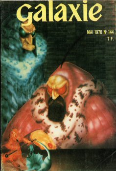 OPTA Galaxie n° 144 -  - Galaxie n° 144 - mai 1976 - Copyright, Éditions Azerty/Une maison de fous à 64 cases/Le Prophète/Un jeu dangereux/L'Homme qui fut douze