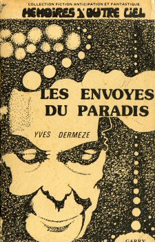 GARRY Mémoires d'Outre-Ciel n° 1 - Yves DERMÈZE - Les Envoyés du Paradis