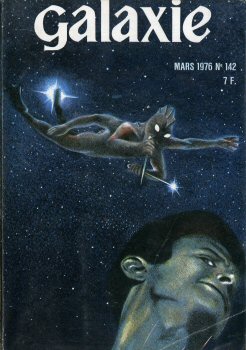 OPTA Galaxie n° 142 -  - Galaxie n° 142 - mars 1976 - Les Conjurés de l'informatique/Le Don de Garigolli/Habeukeudeuheufeu.../La Biche et le temps/Dubide en péril
