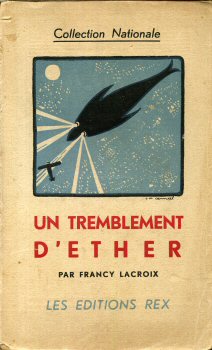 REX Collection Nationale - Francy LACROIX - Un tremblement d'éther