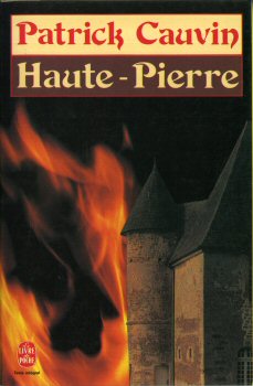 LIVRE DE POCHE Hors collection n° 6307 - Patrick CAUVIN - Haute-Pierre
