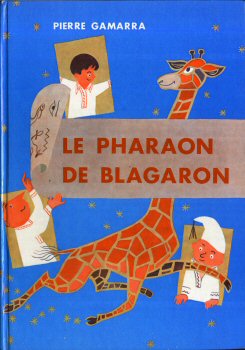 La Farandole - Pierre GAMARRA - Le Pharaon de Blagaron