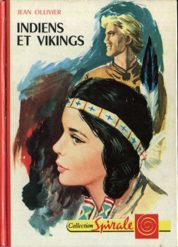 G.P. Spirale n° 363 - Jean OLLIVIER - Indiens et Vikings