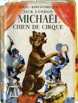 Hachette Idéal-Bibliothèque - Jack LONDON - Michaël chien de cirque - jaquette seule