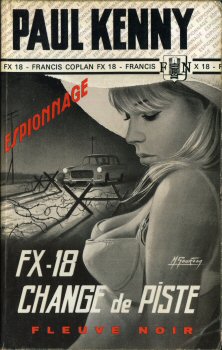 FLEUVE NOIR Espionnage n° 847 - Paul KENNY - FX-18 change de piste