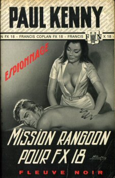 FLEUVE NOIR Espionnage n° 1015 - Paul KENNY - Mission Rangoon pour FX-18