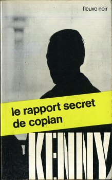 FLEUVE NOIR Kenny n° 6 - Paul KENNY - Le Rapport secret de Coplan