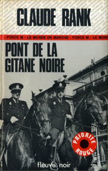 FLEUVE NOIR Espionnage n° 1370 - Claude RANK - Pont de la Gitane noire