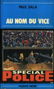 FLEUVE NOIR Spécial Police n° 1434 - Paul SALA - Au nom du vice