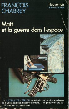 FLEUVE NOIR Espionnage n° 1400 - François CHABREY - Matt et la guerre dans l'espace