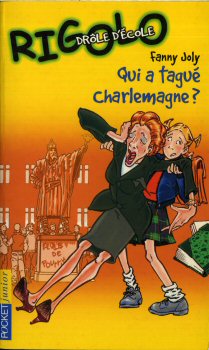 Pocket jeunesse n° 606 - Fanny JOLY - Qui a tagué Charlemagne ?