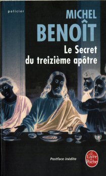 LIVRE DE POCHE n° 35055 - Michel BENOÎT - Le Secret du treizième apôtre