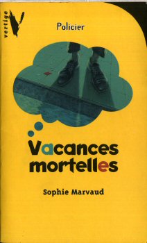 HACHETTE Vertige Policier n° 818 - Sophie MARVAUD - Vacances mortelles