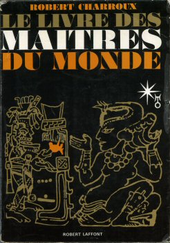 Ufologie, Esoterik usw. - Robert CHARROUX - Le Livre des maîtres du monde