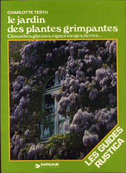 Gartenbau und Haustiere - Charlotte TESTU - Le Jardin des plantes grimpantes