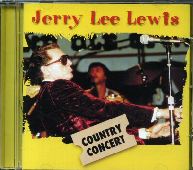 Audio/Video - Pop, Rock, Jazz - Jerry Lee LEWIS - Jerry Lee Lewis - Country Concert - Castle Pie PIESD 053 - CD