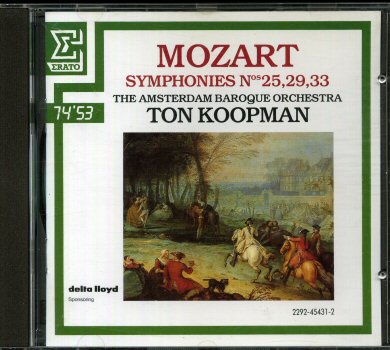 Audio/Video- Klassische Musik - Wolfgang Amadeus MOZART - Mozart - Symphonies No. 25, 29, 33 - Ton Koopman/Amsterdam Baroque Orchestra - CD Erato 2292-45431-2