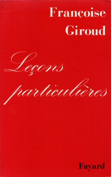 Fayard - Françoise GIROUD - Leçons particulières