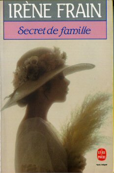 Livre de Poche n° 6963 - Irène FRAIN - Secret de famille