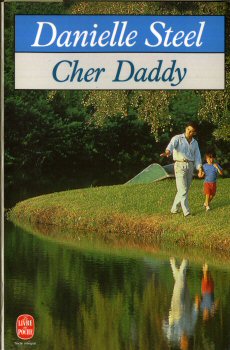 Livre de Poche n° 13534 - Danielle STEEL - Cher Daddy