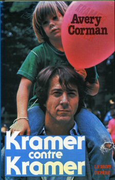 France Loisirs - Avery CORMAN - Kramer contre Kramer - Le droit du père