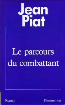 Flammarion - Jean PIAT - Le Parcours du combattant