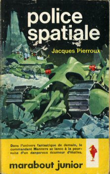 MARABOUT Junior n° 203 - Jacques PIERROUX - Police spatiale