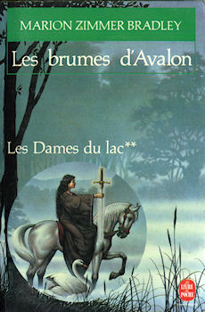 LIVRE DE POCHE Hors collection n° 6430 - Marion Zimmer BRADLEY - Les Dames du Lac - 2 - Les Brumes d'Avalon