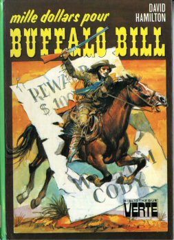 Hachette Bibliothèque Verte - David HAMILTON - Mille dollars pour Buffalo Bill