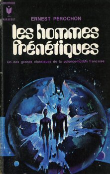 MARABOUT Bibliothèque n° 388 - Ernest PÉROCHON - Les Hommes frénétiques