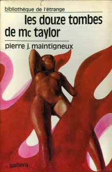 GALLIERA - Pierre-Jean MAINTIGNEUX - Les Douze tombes de Mc Taylor