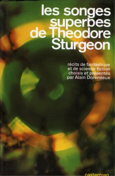 CASTERMAN Autres temps, Autres mondes - Anthologies n° 22 - ANTHOLOGIE - Les Songes superbes de Theodore Sturgeon