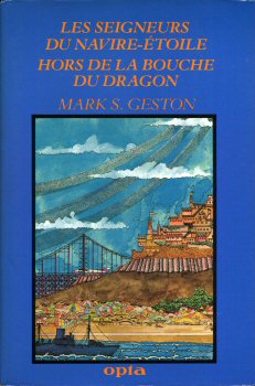 OPTA Club du Livre d'Anticipation n° 76 - Mark S. GESTON - Les Seigneurs du navire-étoile/Hors de la bouche du dragon